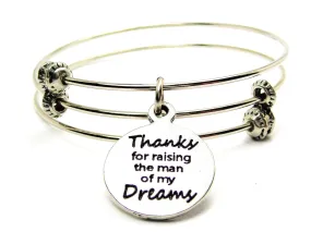 Thanks For Raising The Man Of My Dreams Triple Style Expandable Bangle Bracelet